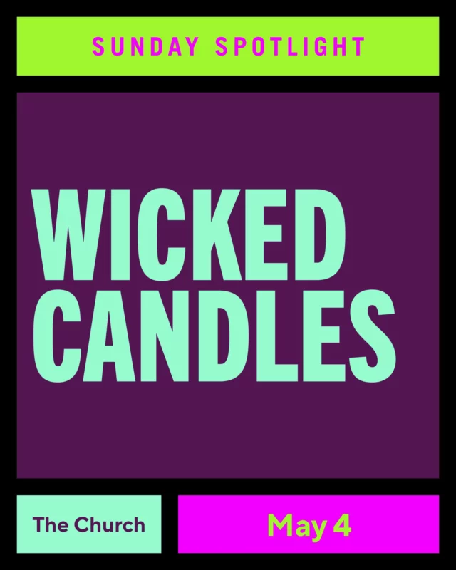 Ever want to burn something Wicked... Us too... Join us at The Church this Sunday when Wicked Candles is back with their unique hand poured, beeswax candles 🍻🖤