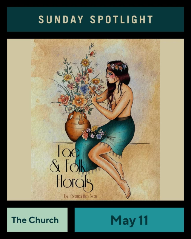 Fae & Folk Florals will be with us this Sunday offering beautiful bouquets for Mother's Day! 11:30am until Sold Out !