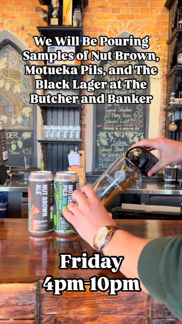 Stop by The Butcher and Banker in Fonthill tomorrow from 4pm to 10pm for Sample pours of The Black Lager, Motueka Pils, and Nut Brown!!