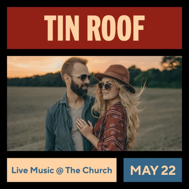 Tomorrow Night Tin Roof will be Back at The Church! Get here early as we always fill up when this duo plays!